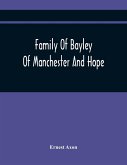 Family Of Bayley Of Manchester And Hope