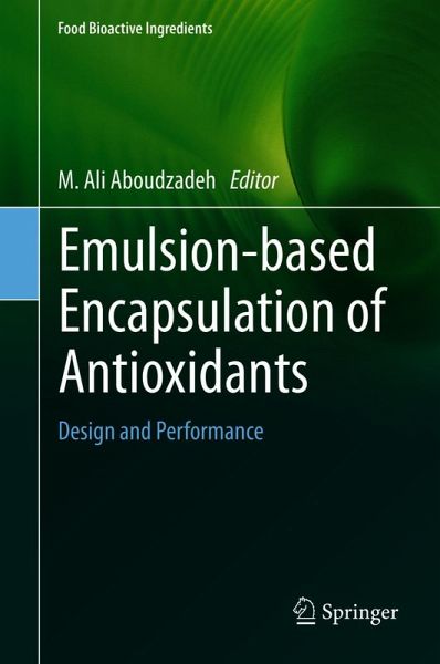 Emulsion-based Encapsulation of Antioxidants (eBook, PDF) Emulsion-based Encapsulation of Antioxidants (eBook, PDF)