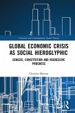Global Economic Crisis as Social Hieroglyphic (eBook, ePUB)