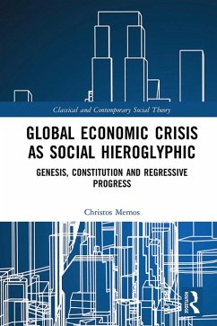 Global Economic Crisis as Social Hieroglyphic (eBook, ePUB) - Memos, Christos