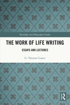 The Work of Life Writing (eBook, ePUB) - Couser, G. Thomas