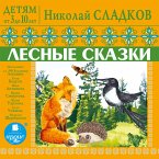 DETYAM ot 3 do 10 let. Nikolaj Sladkov. Lesnye skazki (MP3-Download)