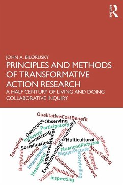 Principles and Methods of Transformative Action Research (eBook, ePUB) - Bilorusky, John A.