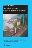 Wo fahre ich hier eigentlich gerade entlang? (eBook, ePUB)