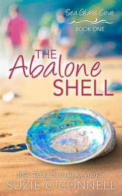 The Abalone Shell (Sea Glass Cove, #1) (eBook, ePUB) - O'Connell, Suzie