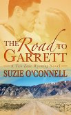 The Road to Garrett (eBook, ePUB)