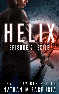 Helix: Episode 2 (Exile) (eBook, ePUB) - Farrugia, Nathan M