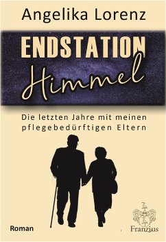 Endstation Himmel (eBook, ePUB) - Lorenz, Angelika