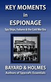 Key Moments in Espionage: Spy Ships, Failures, & the Cold War Era (SPYCRAFT, #3) (eBook, ePUB)