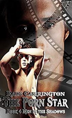 The Porn Star (Men in the Shadows, #4) (eBook, ePUB) - Carrington, Rain