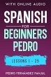 Spanish for Beginners Pedro 1-25... - Bild 1