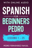Spanish for Beginners Pedro 1-25 (eBook, ePUB)
