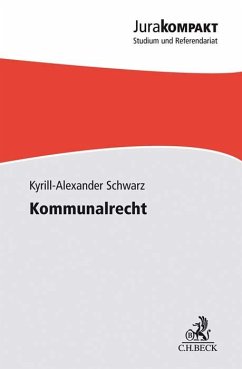 Kommunalrecht - Schwarz, Kyrill-Alexander