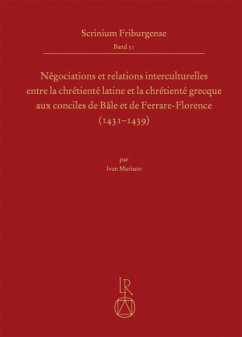 Cover Négociations et relations interculturelles entre la chrétienté latine et la chrétienté grecque aux conciles de Bâle et d