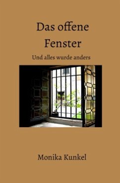 Das offene Fenster - Kunkel, Monika