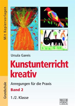 Kunstunterricht kreativ - Band 2 - Gareis, Ursula