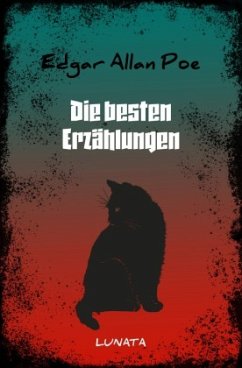 Die besten Erzählungen - Poe, Edgar Allan