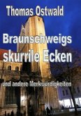 Braunschweigs skurrile Ecken und andere Merkwürdigkeiten