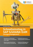 Schnelleinstieg in SAP S/4HANA EAM (Anlagenmanagement) (eBook, ePUB)