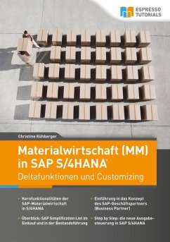 Materialwirtschaft (MM) in SAP S/4HANA - Deltafunktionen und Customizing (eBook, ePUB) - Kühberger, Christine