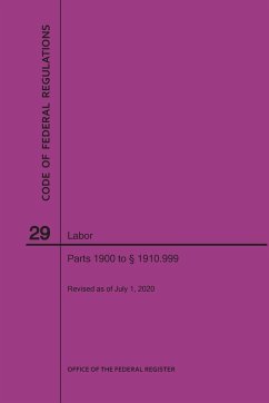 Code of Federal Regulations Title 29, Labor, Parts 1900-1910(1900 to 1910. 999), 2020 - Nara