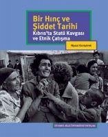 Bir Hinc Ve Siddet Tarihi - Kizilyürek, Niyazi