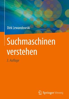 Suchmaschinen verstehen - Lewandowski, Dirk
