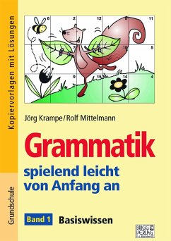 Grammatik spielend leicht von Anfang an - Band 1 - Krampe, Jörg;Mittelmann, Rolf