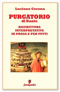 Purgatorio - riscrittura interpretativa in prosa e per tutti (eBook, ePUB) - Corona, Luciano