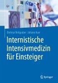 Internistische Intensivmedizin für Einsteiger (eBook, PDF)