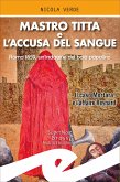 Mastro Titta e l'accusa del sangue (eBook, ePUB)