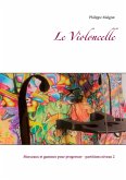 Le Violoncelle (eBook, ePUB)