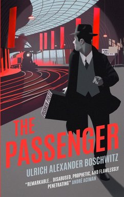 The Passenger - Boschwitz, Ulrich Alexander