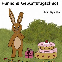 Hannahs Geburtstagschaos - Spindler, Julia