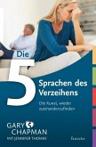 Die 5 Sprachen des Verzeihens (eBook, ePUB)