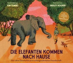 Die Elefanten kommen nach Hause (eBook, ePUB) - Tomsic, Kim; Hooper, Hadley