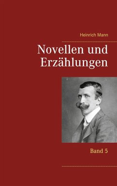 Novellen und Erzählungen (eBook, ePUB) - Mann, Heinrich