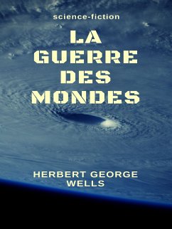 La Guerre des Mondes (eBook, ePUB)