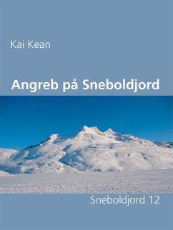 Angreb på Sneboldjord (eBook, ePUB) - Kean, Kai