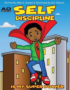 Self Discipline is my Superpower - Onyeani, Abba