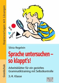 Sprache untersuchen - so klappt's! 3./4. Klasse - Regelein, Silvia