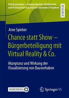 Chance statt Show – Bürgerbeteiligung mit Virtual Reality & Co. (eBook, PDF) - Spieker, Arne