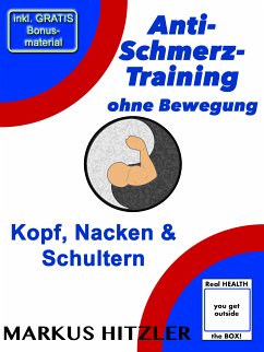 Anti-Schmerz-Training ohne Bewegung (eBook, ePUB) - Hitzler, Markus