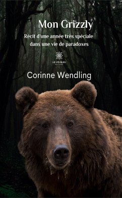 Mon Grizzly (eBook, ePUB) - Wendling, Corinne