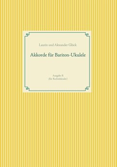 Akkorde für Bariton-Ukulele (G-Stimmung) (eBook, ePUB) - Glück, Alexander; Glück, Laurin