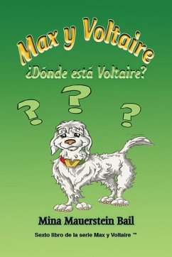 Max y Voltaire ¿Dónde está Voltaire? - Bail, Mina Mauerstien