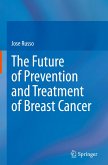 The Future of Prevention and Treatment of Breast Cancer