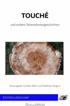 Touché - und andere Generationengeschichten - Böhn, Carsten;Deigner, Matthias