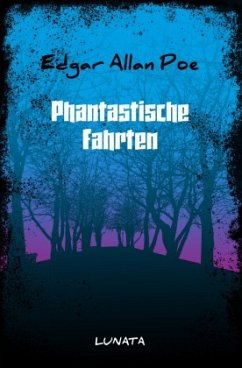 Phantastische Fahrten - Poe, Edgar Allan