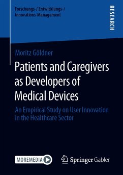 Patients and Caregivers as Developers of Medical Devices (eBook, PDF) - Göldner, Moritz